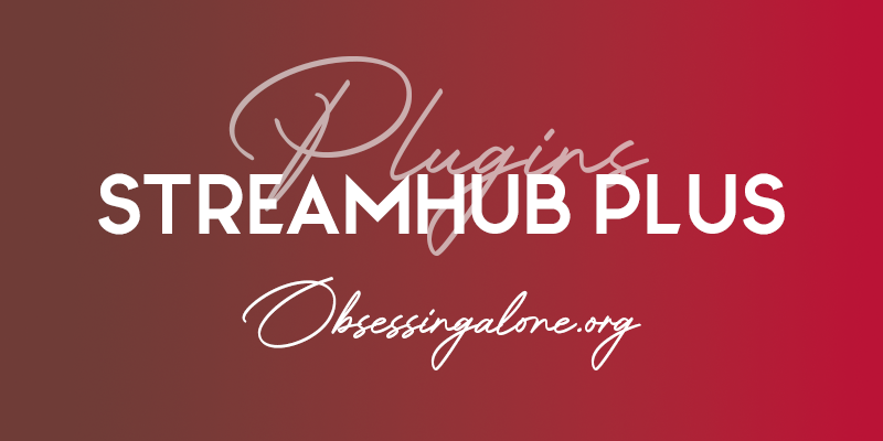 PLUGIN: StreamHub+ for WordPress!
